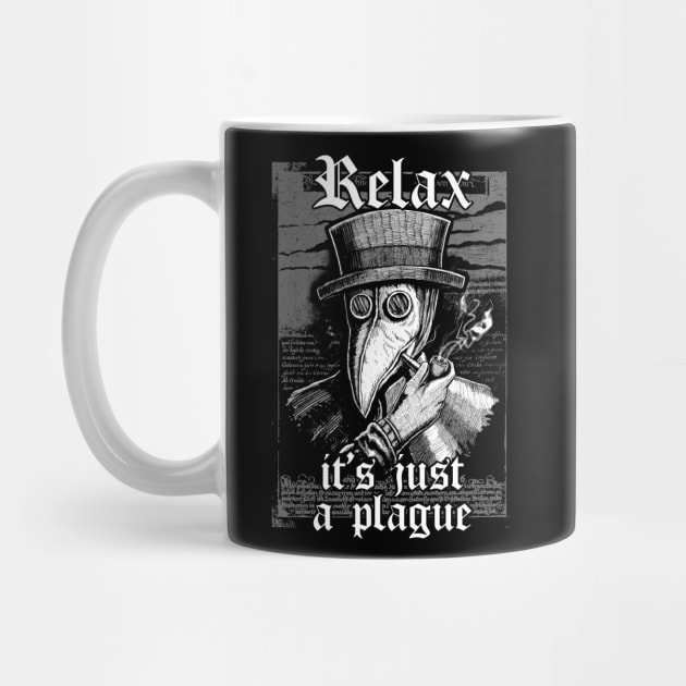 Relax it's just the plague - vintage chill plague doctor smoking pipe by grimsoulart